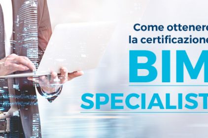BIM Specialist: richiedi subito la tua certificazione ufficiale e diventa un professionista BIM certificato ICMQ